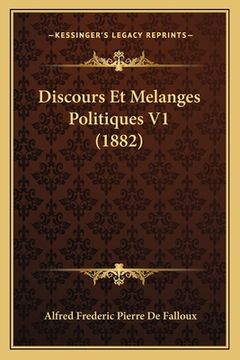 portada Discours Et Melanges Politiques V1 (1882) (in French)