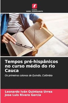 portada Tempos Pré-Hispânicos no Curso Médio do rio Cauca (en Portugués)