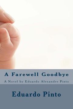portada A Farewell Goodbye (en Inglés)