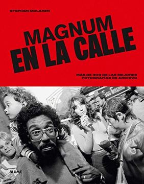 portada Magnum en la Calle: Más De300 Archivos de las Mejores Fotografías de Archivo