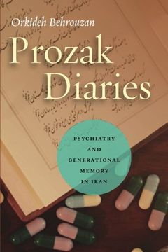 portada Prozak Diaries: Psychiatry and Generational Memory in Iran (in English)