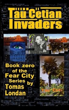 portada Tau Cetian Invaders: Book Zero (en Inglés)
