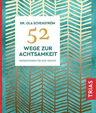 portada 52 Wege zur Achtsamkeit: Inspirationen für Jede Woche (en Alemán)
