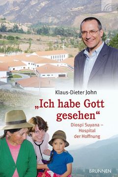 portada " Ich habe Gott gesehen ": Diospi Suyana - Hospital der Hoffnung (in German)