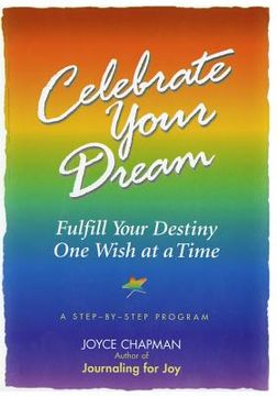 portada Celebrate Your Dream: : Fulfill Your Destiny One Wish at a Time (in English)