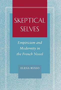 portada Skeptical Selves: Empiricism and Modernity in the French Novel (en Inglés)