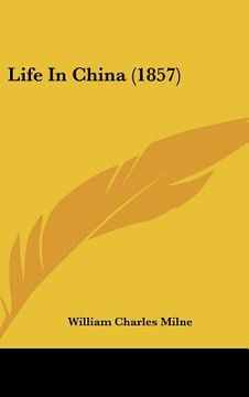 portada life in china (1857) (en Inglés)