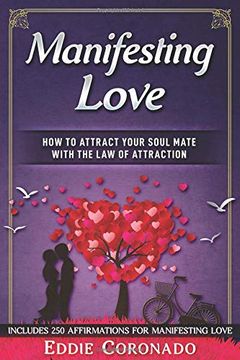 portada Manifesting Love: How to Attract Your Soul Mate With the law of Attraction (in English)