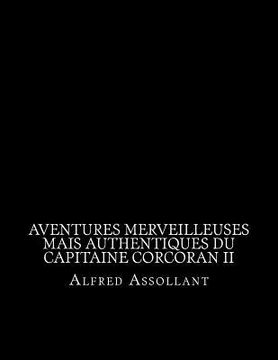 portada Aventures merveilleuses mais authentiques du capitaine Corcoran II (en Francés)