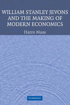 portada William Stanley Jevons and the Making of Modern Economics Paperback (Historical Perspectives on Modern Economics) (en Inglés)