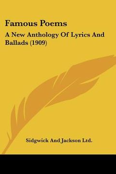 portada famous poems: a new anthology of lyrics and ballads (1909)