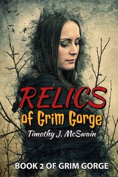 portada Relics of Grim Gorge: Book 2 of the Grim Gorge Series (en Inglés)