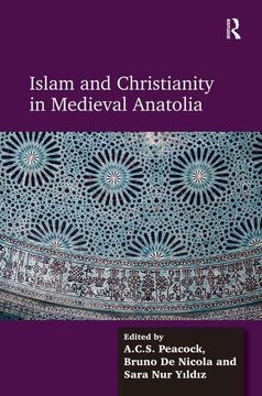 portada Islam and Christianity in Medieval Anatolia (en Inglés)
