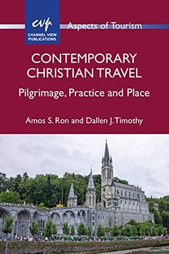 portada Contemporary Christian Travel: Pilgrimage, Practice and Place (Aspects of Tourism) (en Inglés)