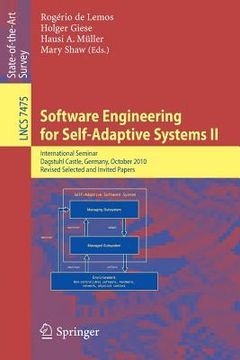 portada software engineering for self-adaptive systems: international seminar dagstuhl castle, germany, october 24-29, 2010 revised selected and invited paper (en Inglés)