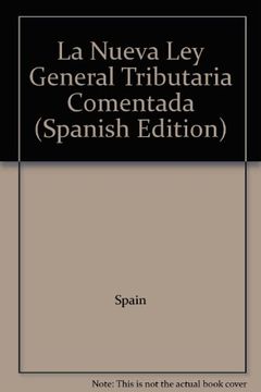 portada La Nueva ley General Tributaria Comentada (in Spanish)