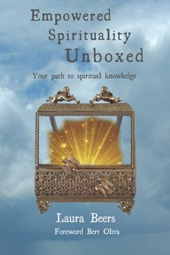 portada Empowered Spirituality Unboxed: Your path to spiritual knowledge