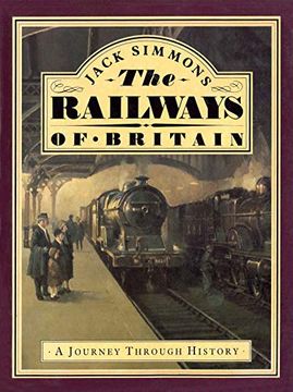 The Railways of Britain (en Inglés)