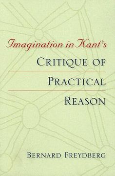 portada imagination in kant's critique of practical reason