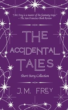 portada The Accidental Tales: Short Story Collection (en Inglés)
