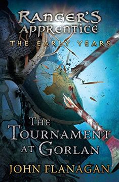portada The Tournament at Gorlan (Ranger's Apprentice: The Early Years) (en Inglés)