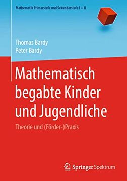 portada Mathematisch Begabte Kinder und Jugendliche: Theorie und (en Alemán)