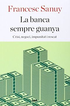 portada La Banca Sempre Guanya (ORIGENS) (en Catalá)