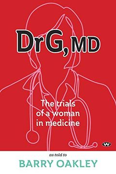 portada Dr g, md: The Trials of a Woman in Medicine 