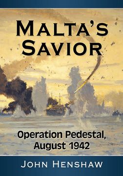 portada Malta'S Savior: Operation Pedestal, August 1942