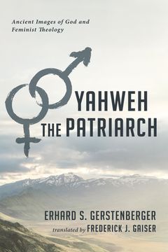 portada Yahweh the Patriarch (en Inglés)
