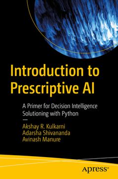 portada Introduction to Prescriptive AI: A Primer for Decision Intelligence Solutioning with Python (in English)