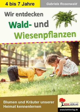 portada Wir Entdecken Wald- und Wiesenpflanzen (en Alemán)