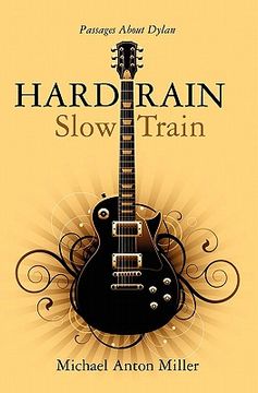 portada hard rain/slow train: passages about dylan