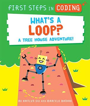 portada What's a Loop?: A Tree House Adventure! (en Inglés)