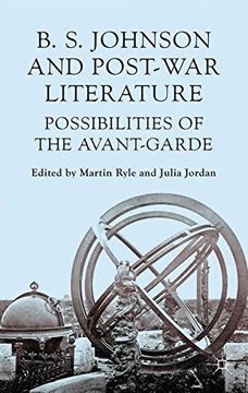 portada B. S. Johnson and Post-War Literature: Possibilities of the Avant Garde