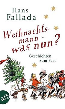 portada Weihnachtsmann - was Nun? Geschichten zum Fest (en Alemán)