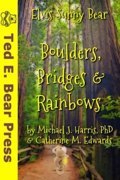 portada Boulders, Bridges & Rainbows (Elvis Sunny Bear)