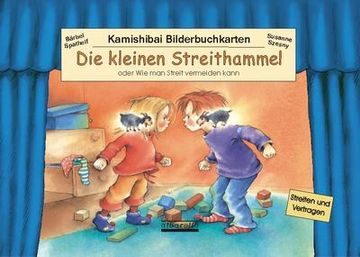 portada Die Kleinen Streithammel, Kamishibai-Bilderbuch-Karten: 11 Bilderbuchkarten Fürs Kamishibai Erzähltheater, für Handelsübliche Kamishibais im din a 3 Format (in German)