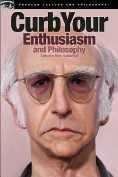 portada curb your enthusiasm and philosophy (en Inglés)