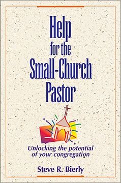 portada help for the small-church pastor: unlocking the potential of your congregation (in English)