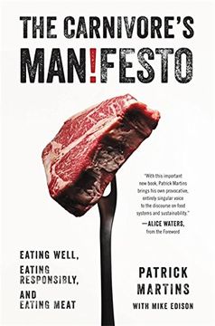 portada The Carnivore's Manifesto: Eating Well, Eating Responsibly, and Eating Meat (in English)