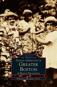 portada Italian Americans of Greater Boston: A Proud Tradition (en Inglés)