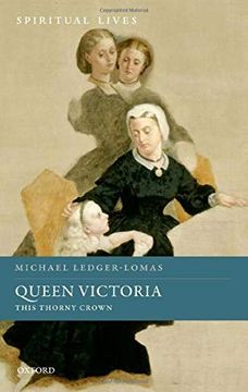 portada Queen Victoria: This Thorny Crown (Spiritual Lives) 