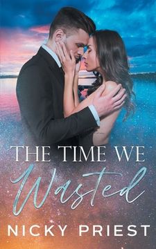portada The Time We Wasted (in English)