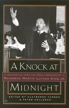 a knock at midnight: inspiration from the great sermons of reverend martin luther king, jr. (en Inglés)