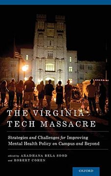 portada The Virginia Tech Massacre: Strategies and Challenges for Improving Mental Health Policy on Campus and Beyond (Developmental Perspectives in Psychiatry) (en Inglés)