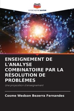 portada Enseignement de l'Analyse Combinatoire Par La Résolution de Problèmes (en Francés)