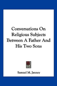 portada conversations on religious subjects between a father and his two sons