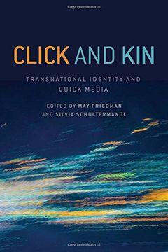 portada Click and Kin: Transnational Identity and Quick Media