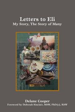 portada Letters to Eli: My Story, the Story of Many (in English)
